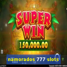 namorados 777 slots